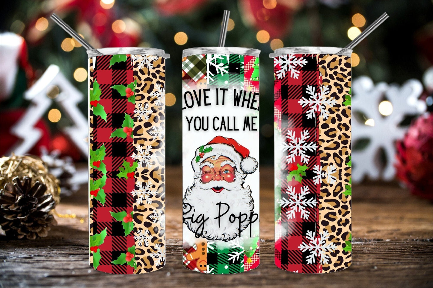 I love it when you call me Big Poppa, Skinny Tumbler, Christmas Tumbler, Funny Christmas Tumbler