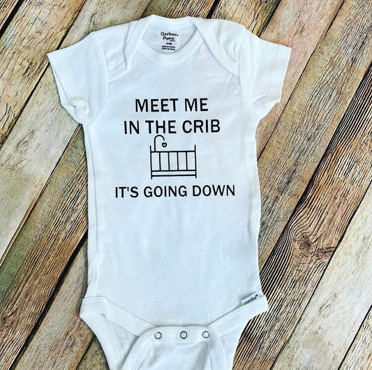 Meet me in the crib it’s going down onesie, funny onesie, baby gift