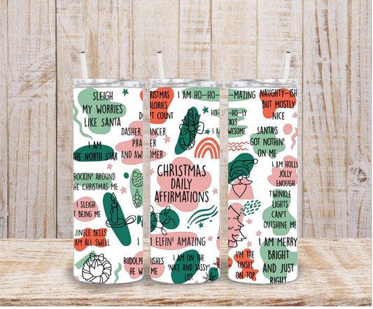 Christmas Daily Affirmations 20oz Tumbler with lid and straw