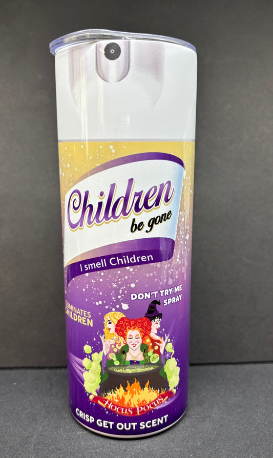 Children be gone 20oz Tumbler