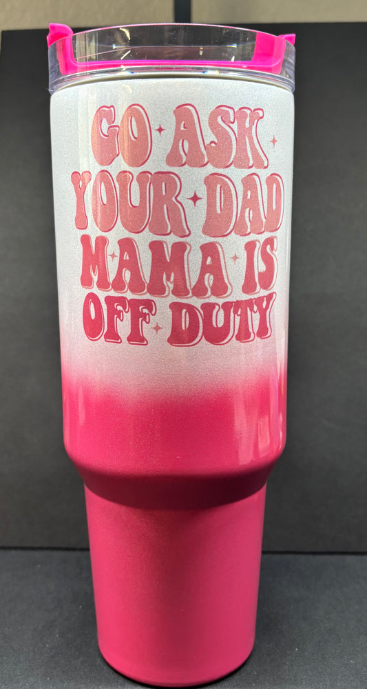 Funny mom 40oz tumbler