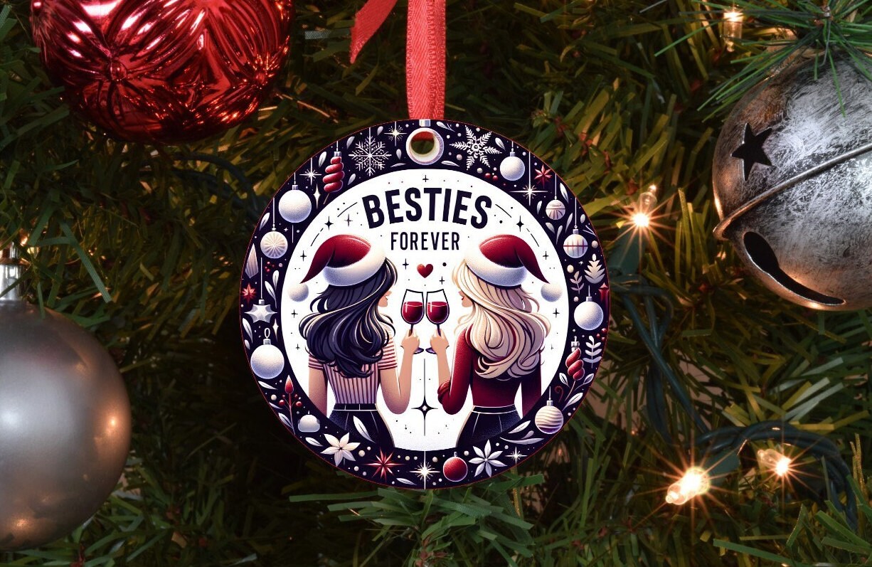 Besties Ornaments, Best Friends Ornaments, Christmas 2023